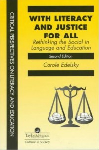 Image of With Literacy And Justice For All : Rethinking the Social in Language and Education